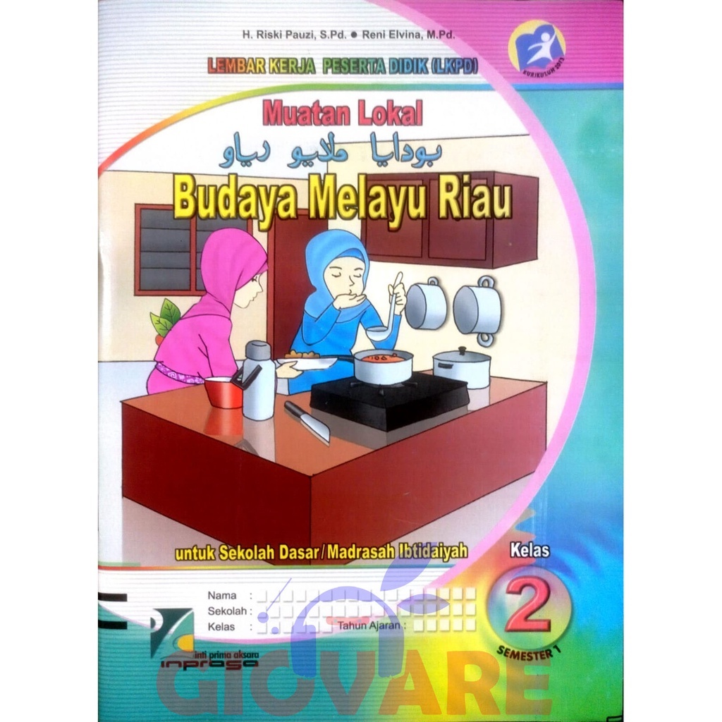 BUKU LKS BMR KELAS 2 INPRASA | LKS BUDAYA MELAYU RIAU SD KELAS 2 KURIKULUM 2013 DUMAI LKPD