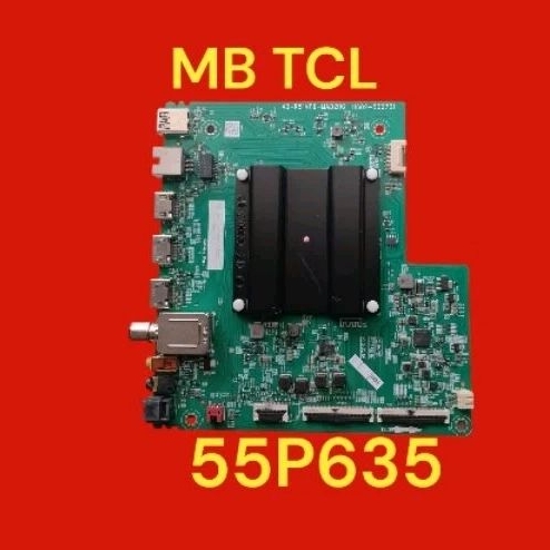 MB - MAINBOARD - MOBO - MOTHERBOARD - TV TCL 55P635 - MB TV - TCL SMART 55P635 - ORIGINAL