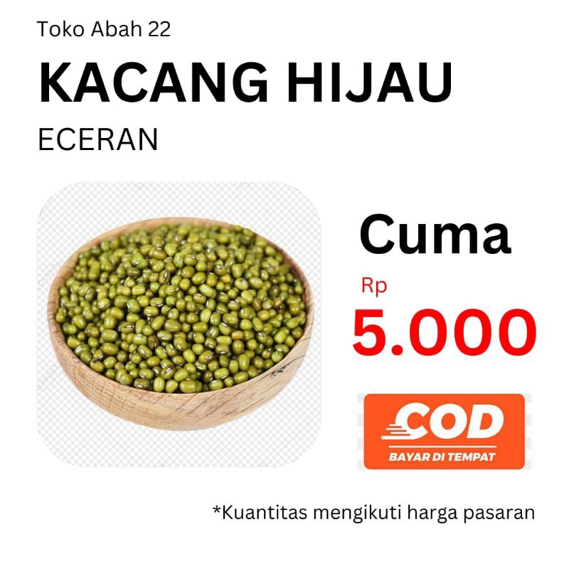 

KACANG HIJAU BUBUR ECERAN CUMA 5.000