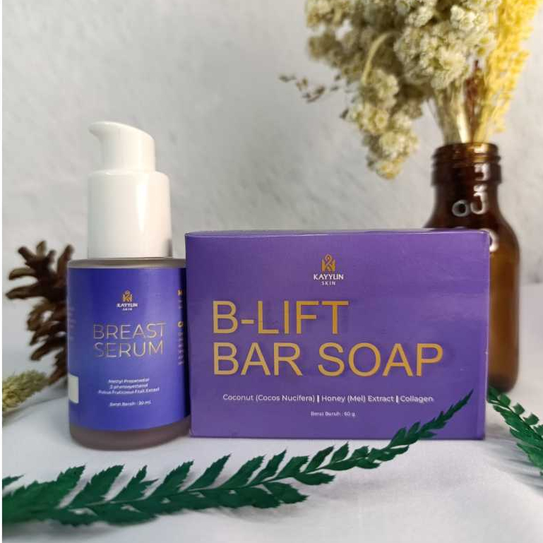 kayylin skin Breast serum & B-lift bar soap Pembesar payu dara Pengencang payudra asli original bpom