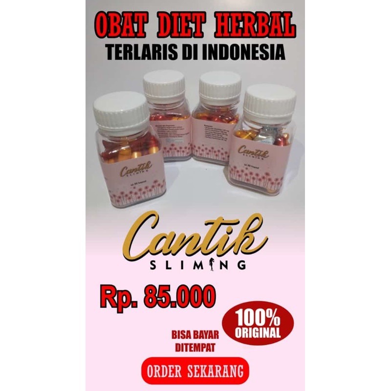 CANTIK SLIMING/OBAT DIET HERBAL DOSIS STRONG/TERLARIS/100%Original
