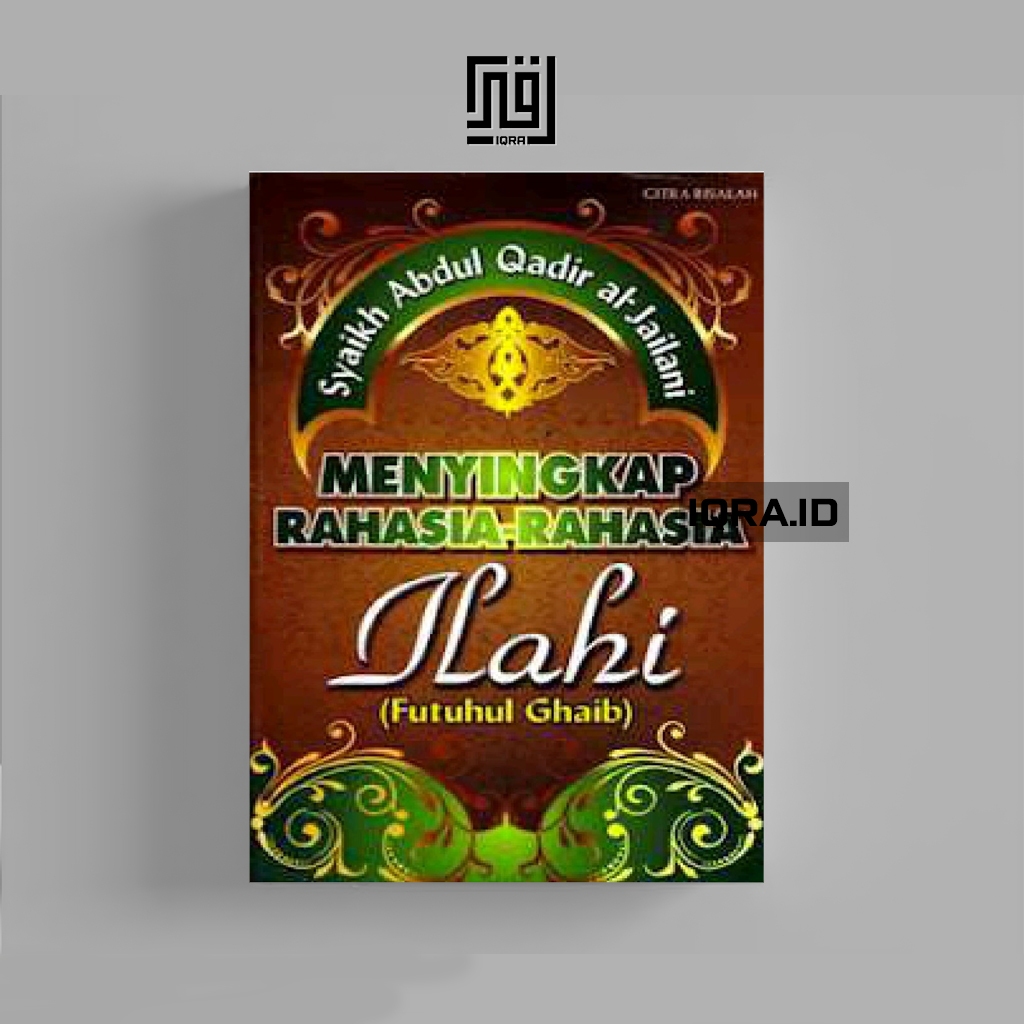 

[1126] Menyingkap Rahasia-Rahasia Ilahi - Syaikh Abdul Qadir