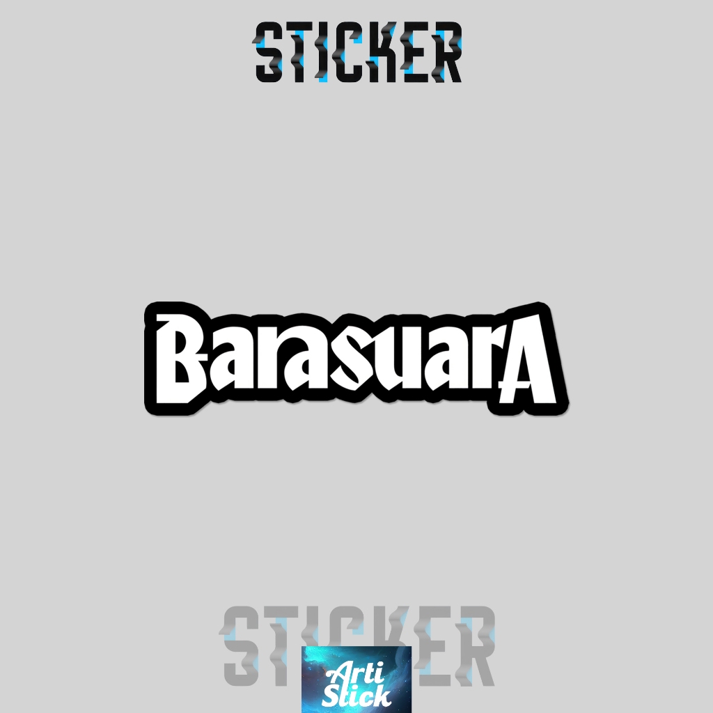 (3 PCS) Sticker Band Series BARASUARA | Vinyl Laminasi anti air | ArtiStick Merch