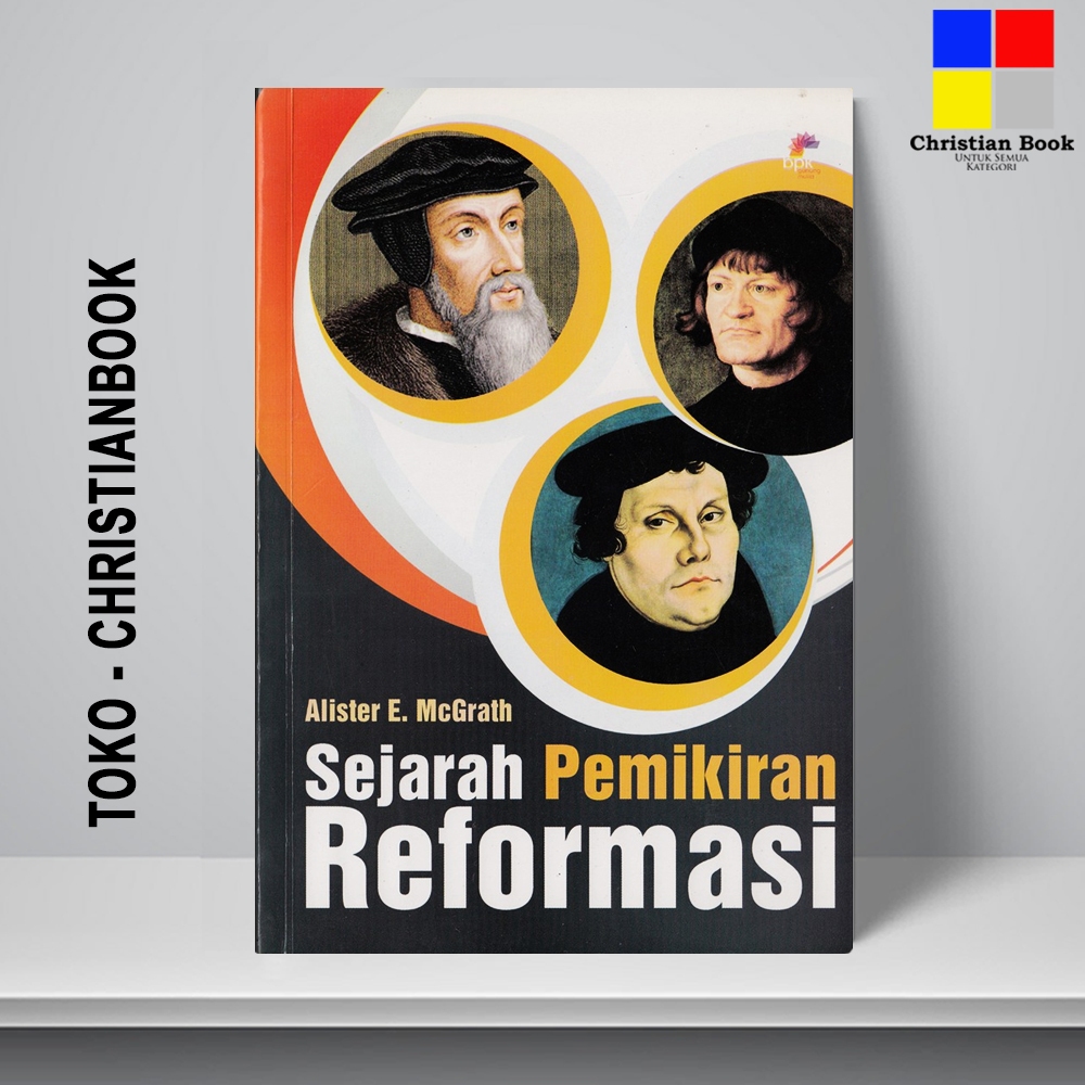 SEJARAH PEMIKIRAN REFORMASI