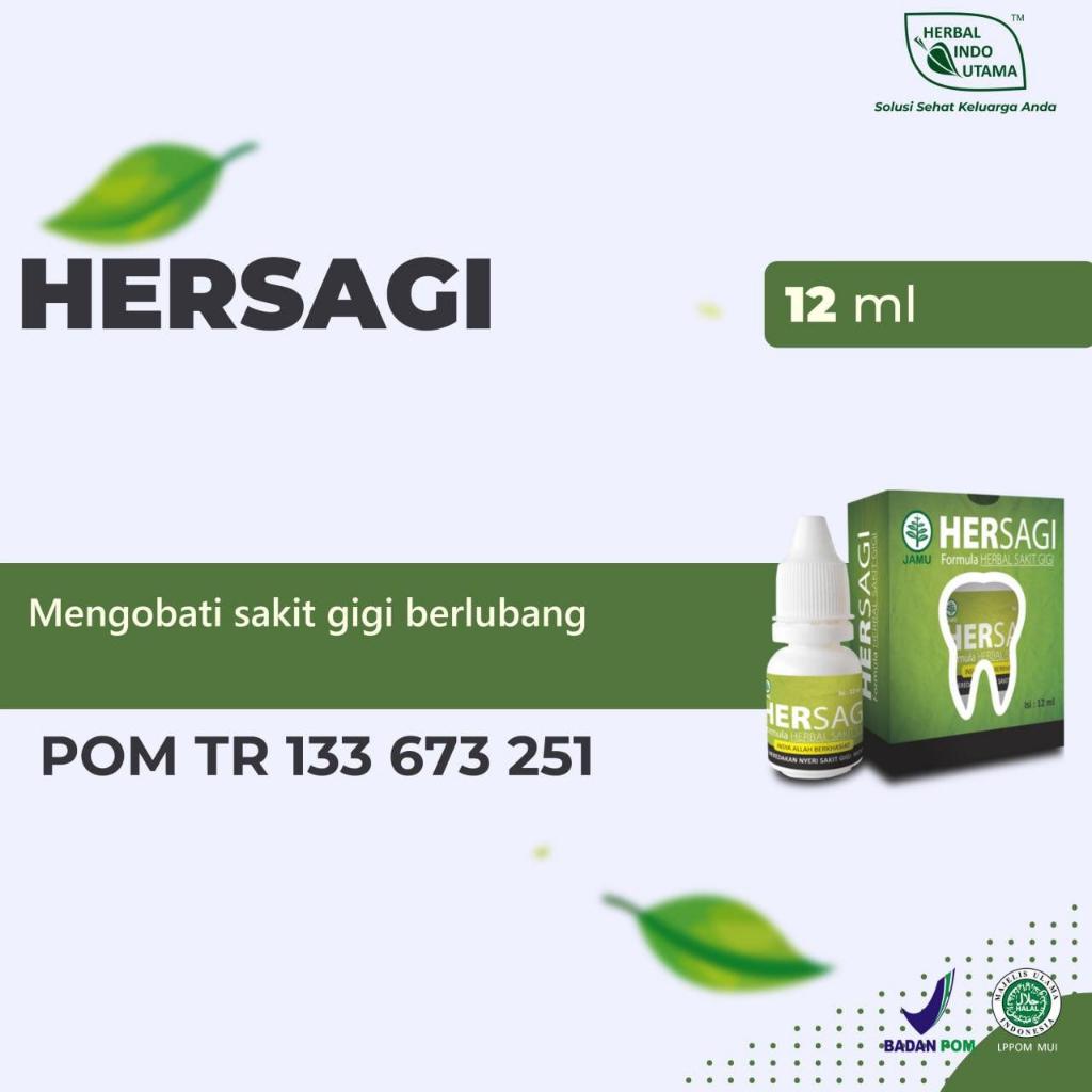 HERSAGI Herbal Sakit Gigi Obat Tetes Sakit Gigi Hidup Lebih Tenang Tampa Hadirnya Sakit Gigi BPOM RI