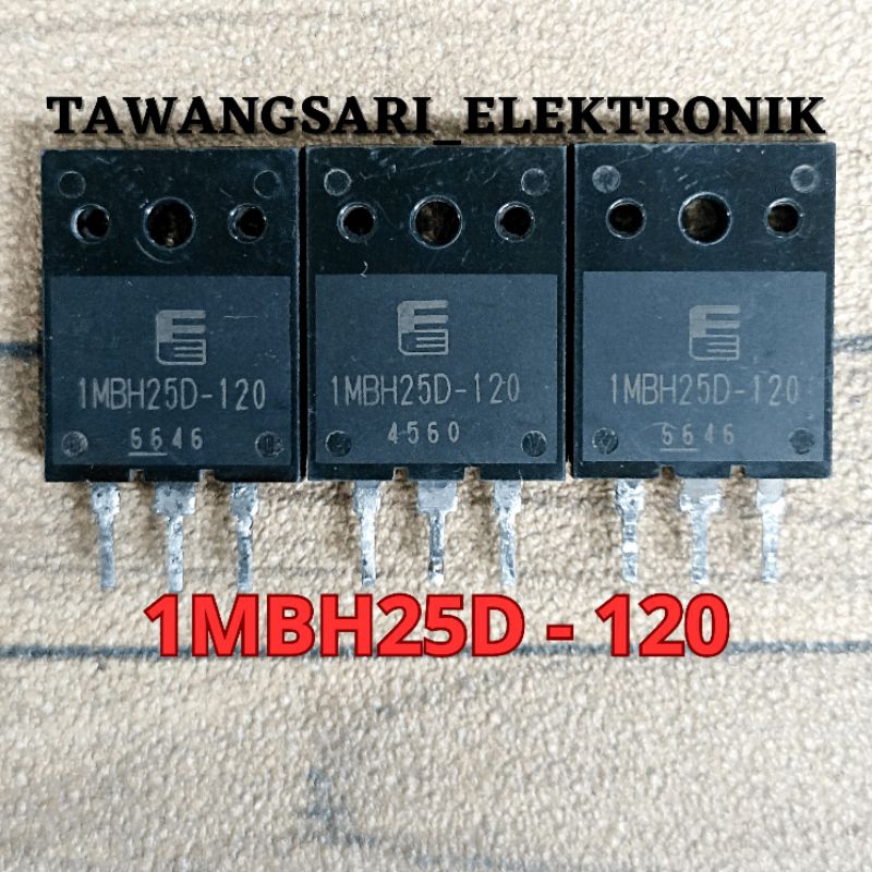 IGBT 1MBH25D-120 ORI CABUTAN MOSFET IGBT 1MBH25D - 120 DIODA ANTI PARAREL