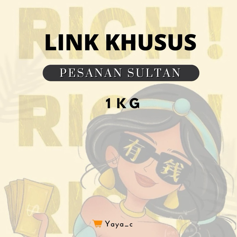 

Yaya_C Link Khusus ( By Req ) 1Kg