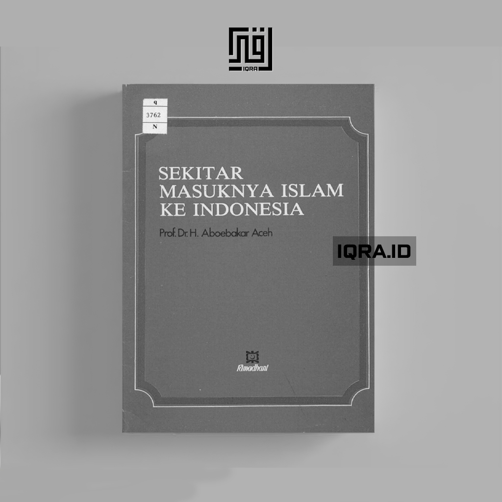 

[1155] Sekitar Masuknya Islam Ke Indonesia - Aboebakar Aceh
