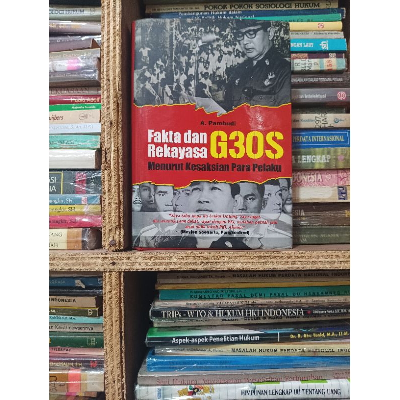 Fakta dan Rekayasa G30S Menurut Kesaksian Para Pelaku - A Pambudi