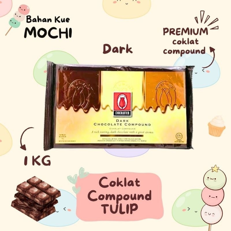 

Tulip Dark Chocolate Compound 1 KG