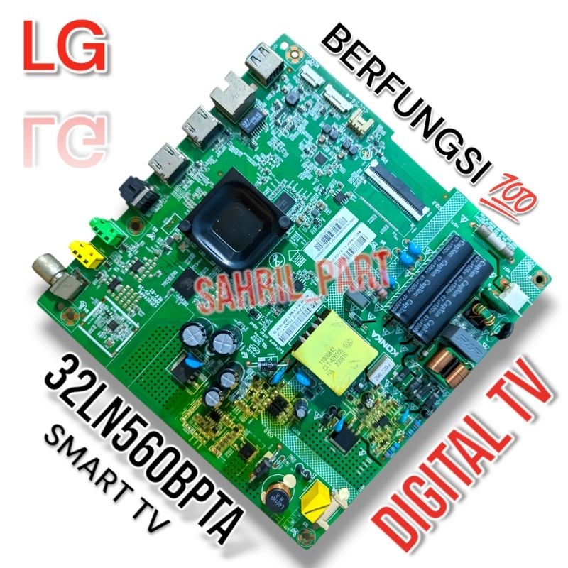 MB - MAINBOARD MESIN TV LG 32LN560BPTA / 32LN560BPTA SMART TV