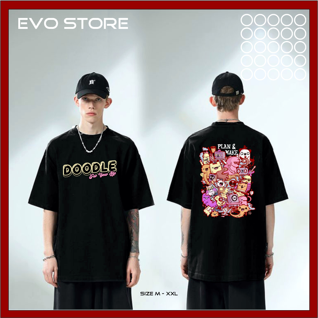 EVO Original Product Kaos Pria Wanita Remaja Dewasa Oversized Tema Doodle Art For Your Life Premium 