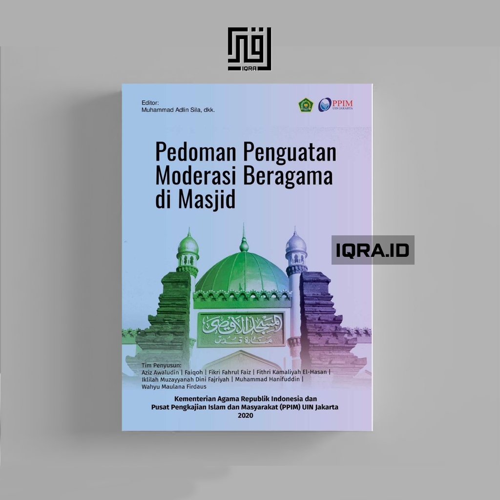 

[1200] Pedoman Penguatan Moderasi Beragama Di Masjid - Aziz Awaludin