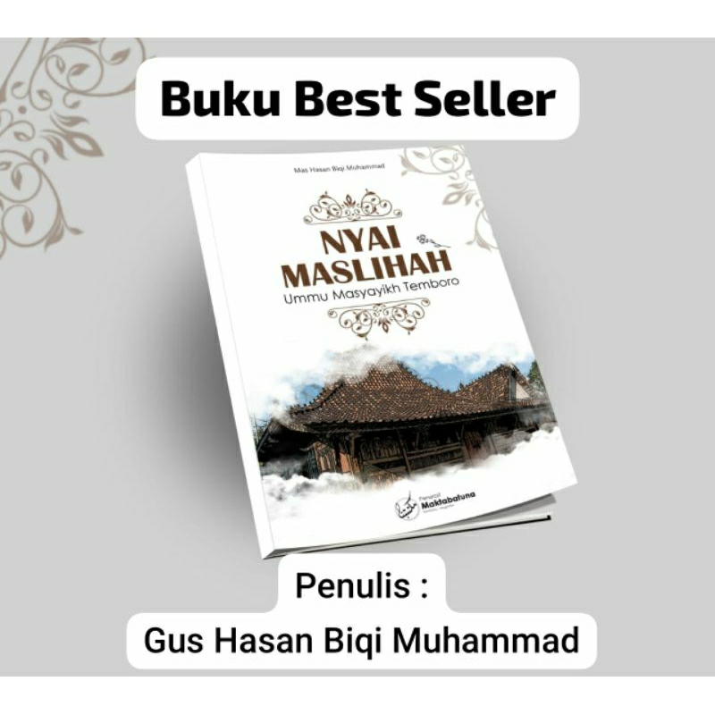 

BUKU KISAH BU NYAI HJ. MASLIHAH AL-FATAH