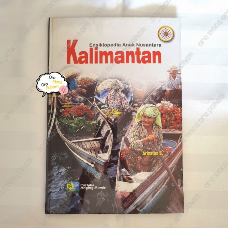 BUKU PRELOVED Ensiklopedia Anak Nusantara Kalimantan
