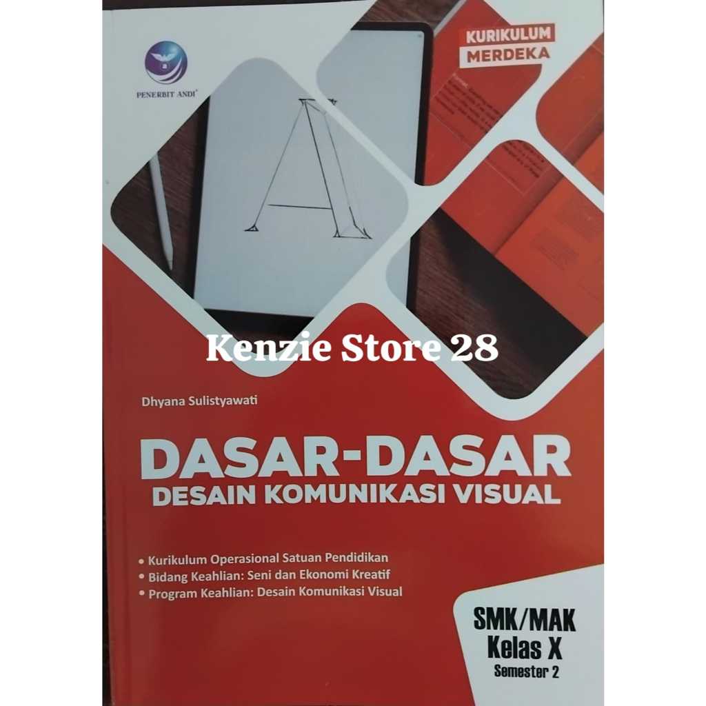 DASAR-DASAR Desain Komunikasi  VISUAL SMK/MAK Kelas X SEMESTER 2, Desain Komunikasi Visual, Buku Pel