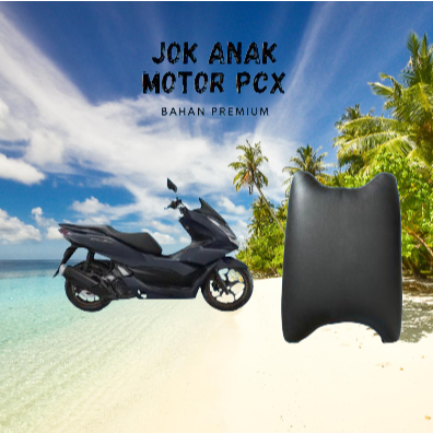 JOK BONCENGAN ANAK UNTUK MOTOR PCX