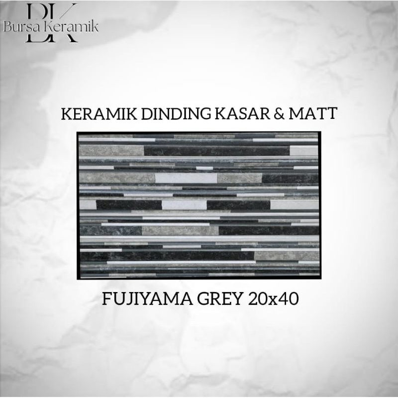 Keramik Dinding Kasar & Matt Fujiyama 25x40