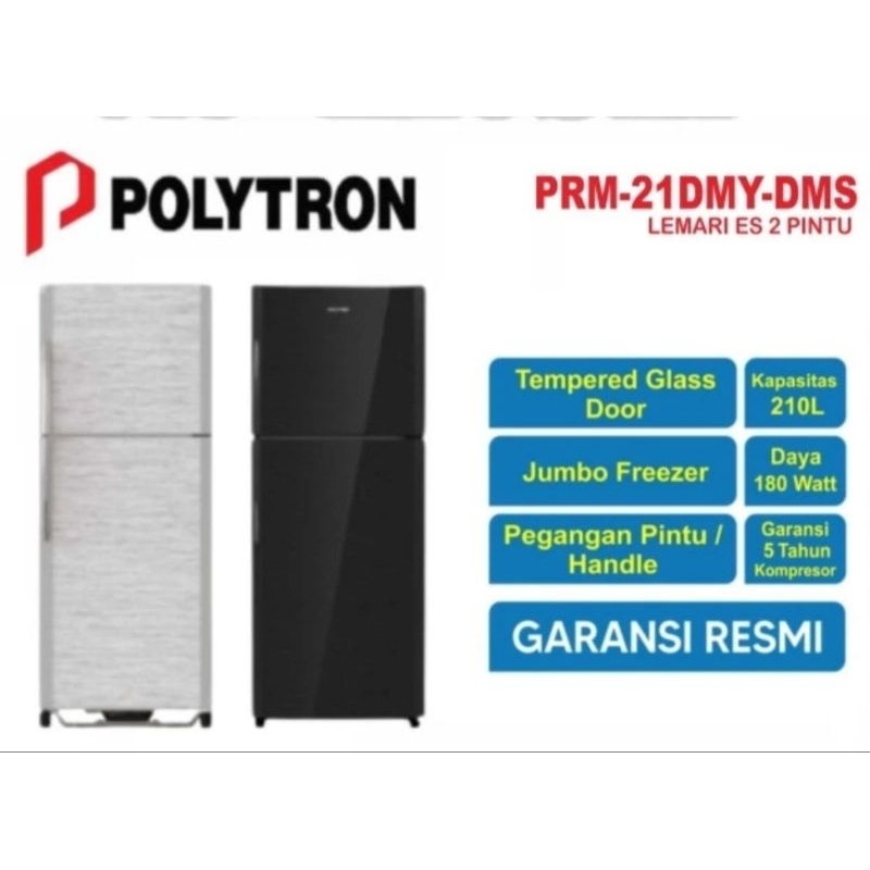 POLYTRON PRM 21DMY/ PRM 21 DMS KULKAS 2 PINTU 210 LITER