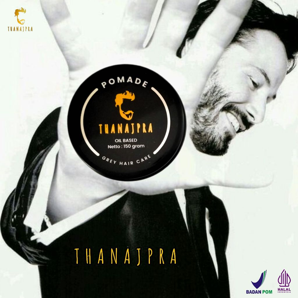 Pomade penghilang dan penghitam uban Thanajpra oilbased minyak perawatan rambut