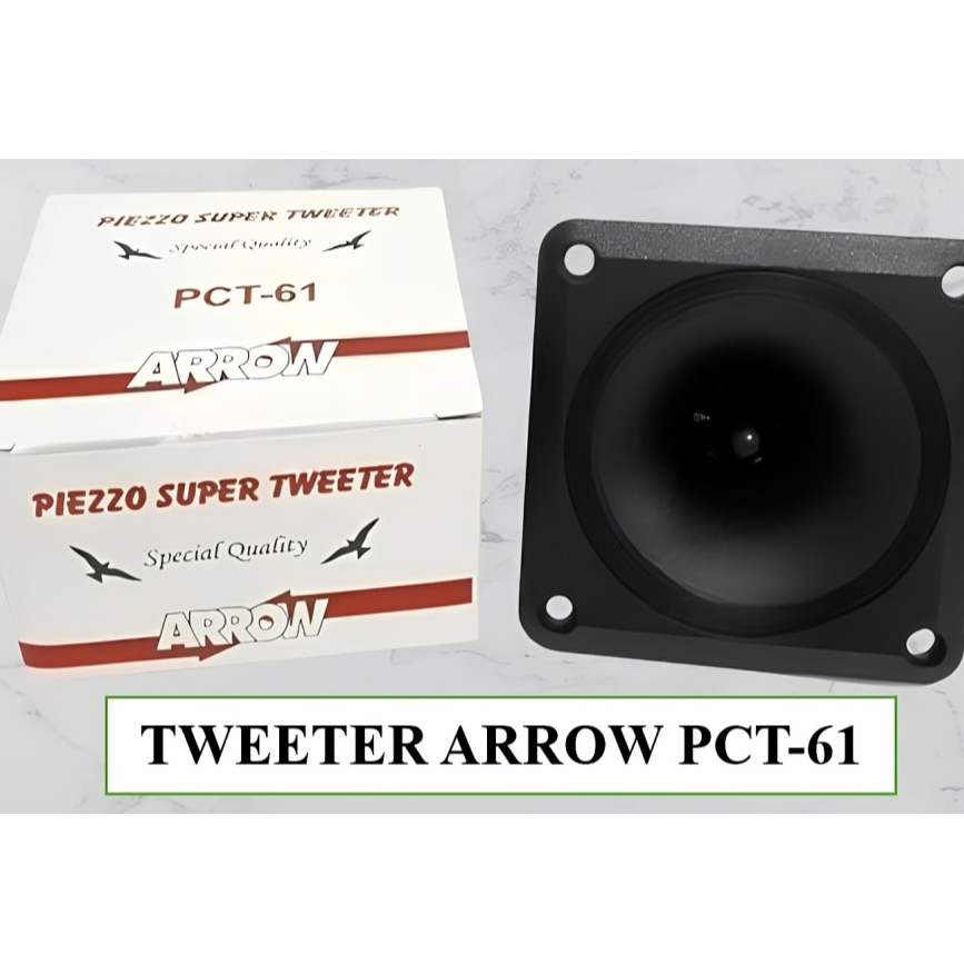 Tweeter ARROW PCT-61 / Tweeter Arrow Piezzo Super Tweeter PCT61 / Tweeter Burung Walet Arrow PCT61