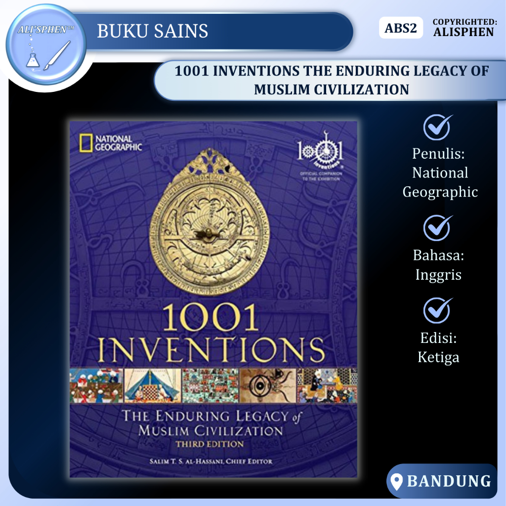 1001 INVENTIONS THE ENDURING LEGACY OF MUSLIM CIVILIZATION
