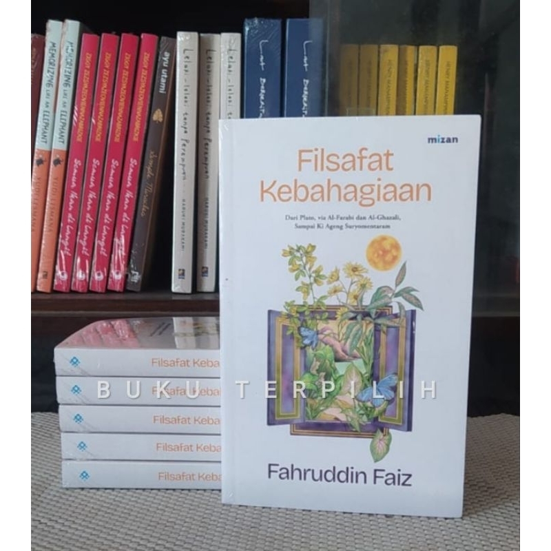 Filsafat Kebahagiaan Fahruddin Faiz