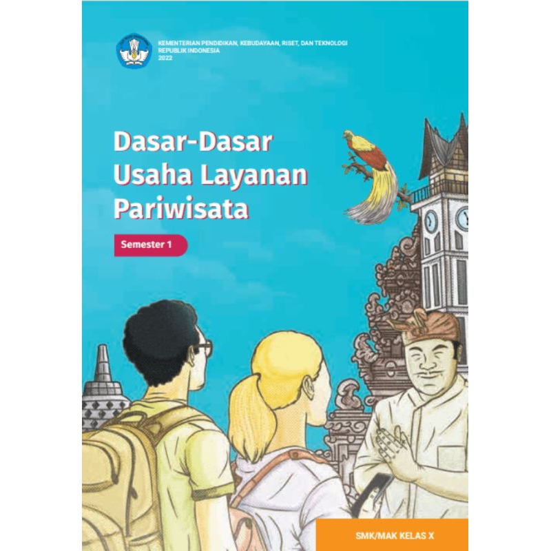 

BUKU SISWA DASAR DASAR USAHA LAYANAN PARIWISATA SMK/MAK KELAS X (Semester 1)