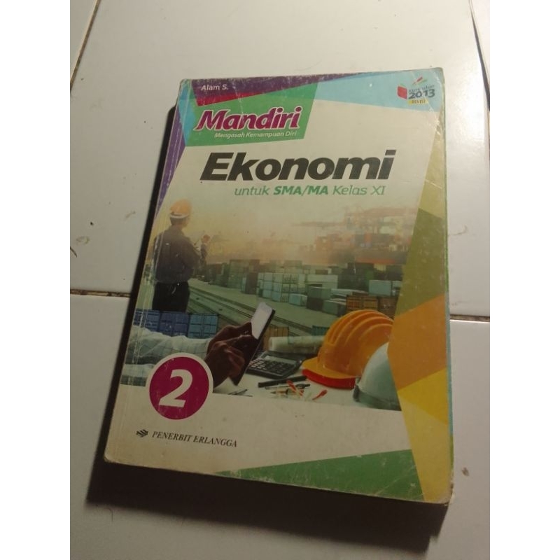 

Ekonomi Untuk SMA/MA Kelas Xl Mandiri Alam S. Revisi 2013 penerbit Erlangga