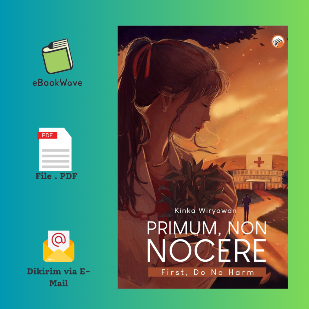 

Primum, Non Nocere by Kinka Wiryawan Book BEST SELLER (Bahasa Indonesia)