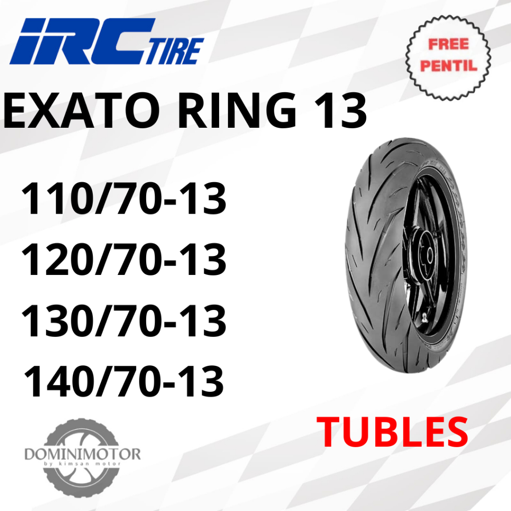 IRC Exato Ring 13 Ban Motor Ring 13 Tubles Ban Nmax