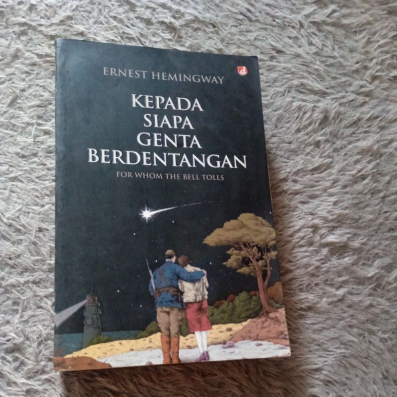 Kepada Siapa Genta Berdentangan - Ernest Hemingway (ORIGINAL)