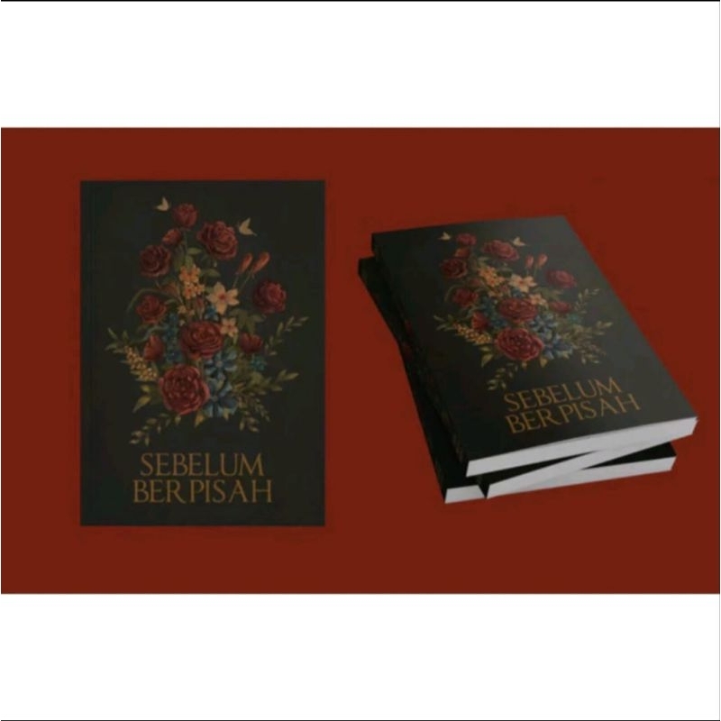 Novel Sebelum Berpisah Karya Nonamerahmudaa