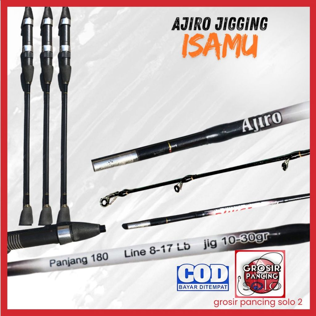 Joran Jigging AJIRO ISAMU Sambung Bawah Fiber Murah MEDIUM 150 165 180 198cm