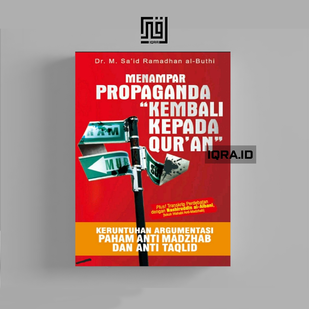 

[1292] Menampar Propaganda (Kembali Kepada Qur'an) - Sa'id Ramadhan Al-Buthi