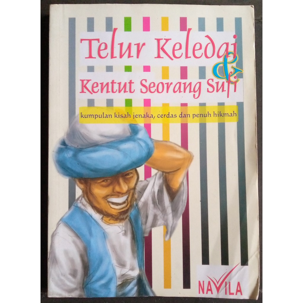 Buku Telur Keledai Kentut Seorang Sufi - Kumpulan Kisah Jenaka, Cerdas dan Penuh Hikmah (Kolpri)