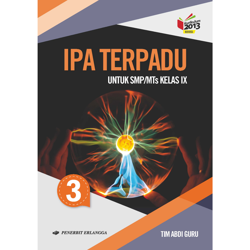 Buku IPA TERPADU SMP Kelas 9 Jilid 3/K13N
