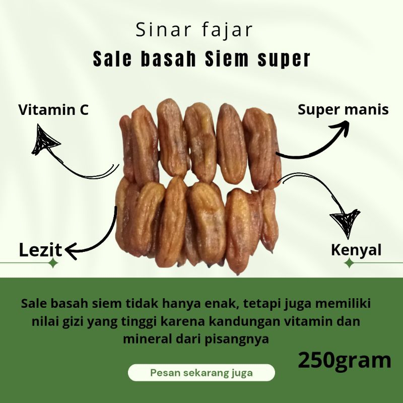 

sale basah pisang Siem super manis lezit 250 gram