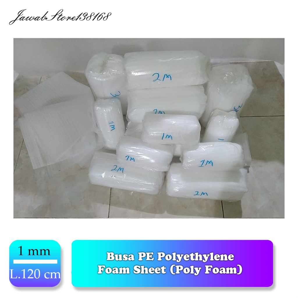 Busa PE Polyethylene Foam Sheet / Packing Kemasan Busa Polyfoam 1mm