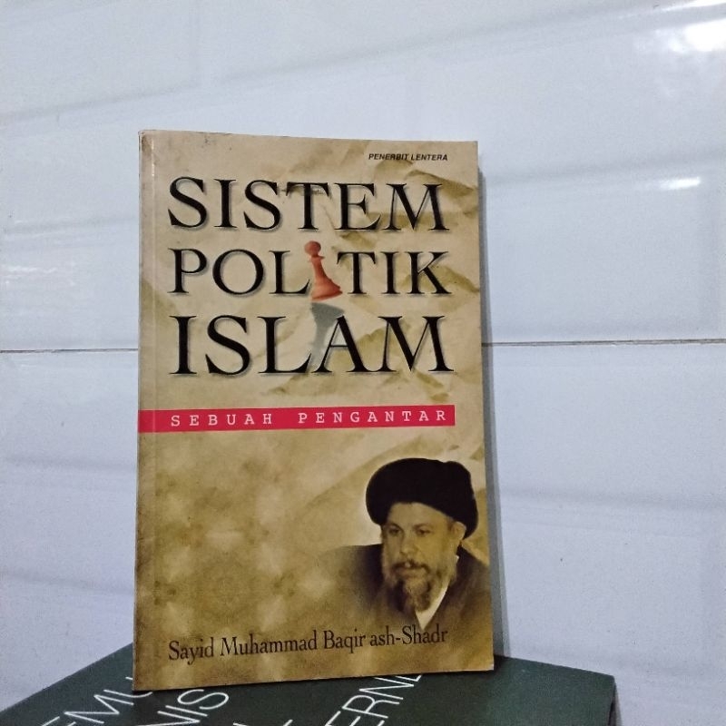 Sistem Politik Islam - Sayyid Muhammad Baqir ash-Shadr / Preloved Book Buku Bekas Original