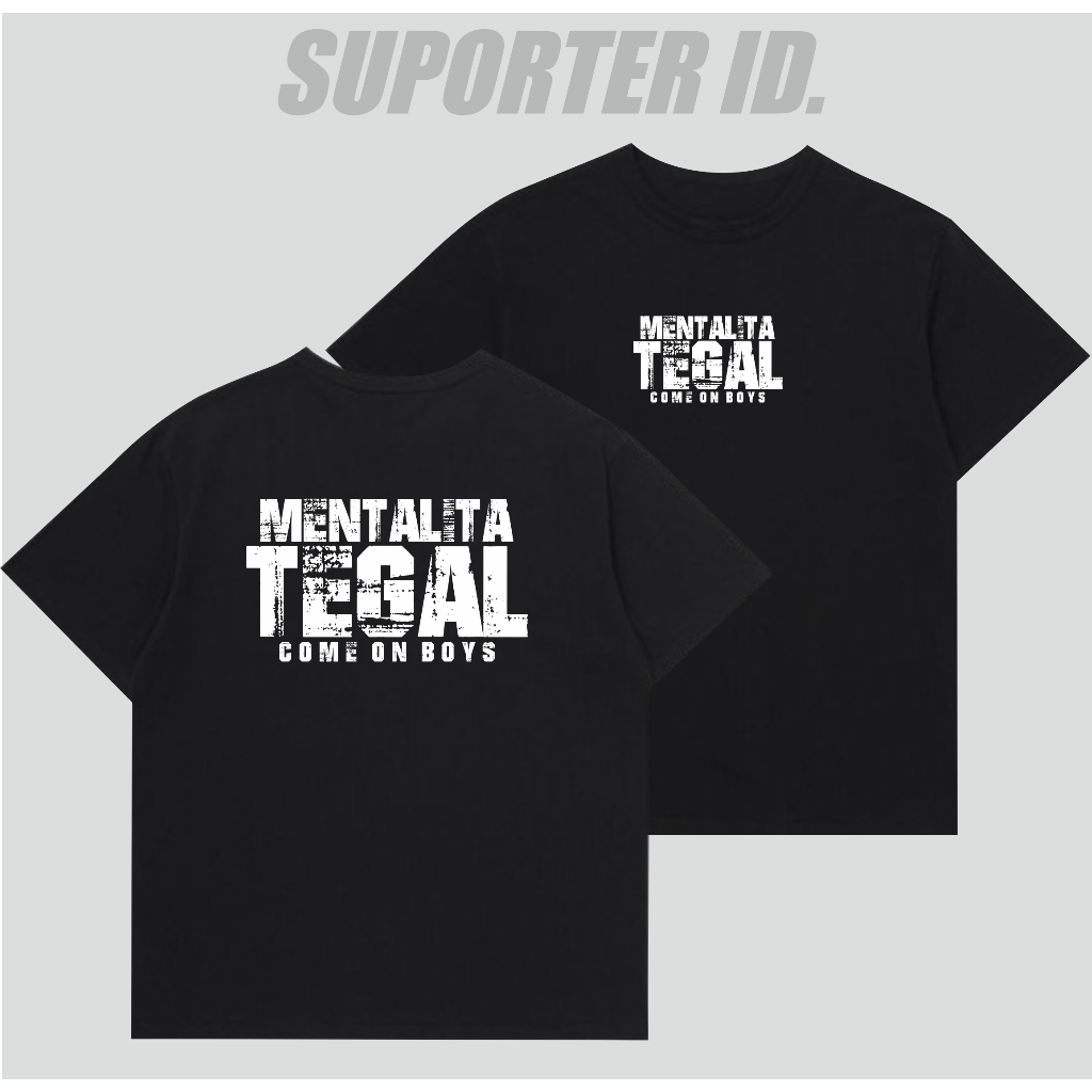 Kaos Suporter Tegal Tshirt Mentalita Tegal