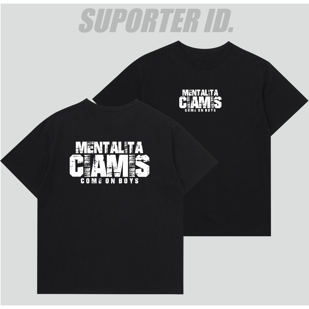 Kaos Suporter Ciamis Tshirt Mentalita Ciamis