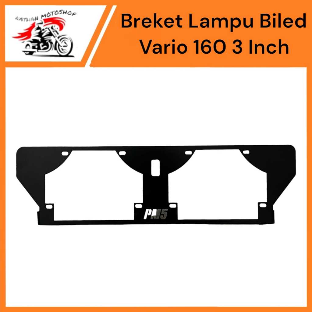 Breket Biled Dudukan lampu biled vario 160 double 3 inch PNP motor Vario 160