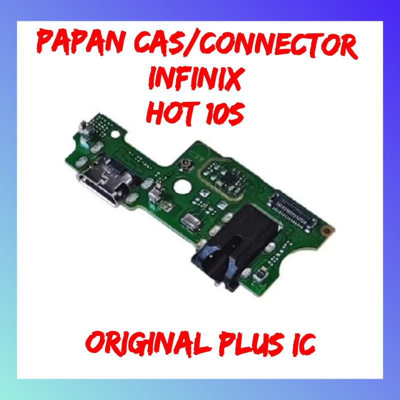 PAPAN CAS/ CONNECTOR INFINIX HOT 10S ORIGINAL PLUS IC