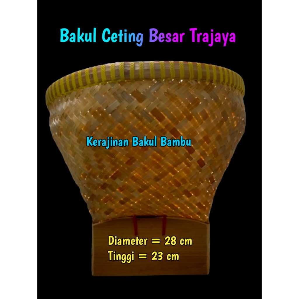 Bakul CETING BESAR ATEN TRAJAYA Bakul anyaman bambu murah diameter 28 cm tinggi 23 cm bakul nasi