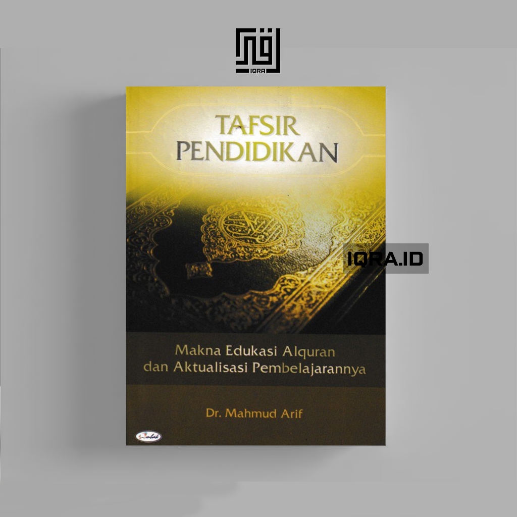 

[1554] Tafsir Pendidikan - Mahmud Arif