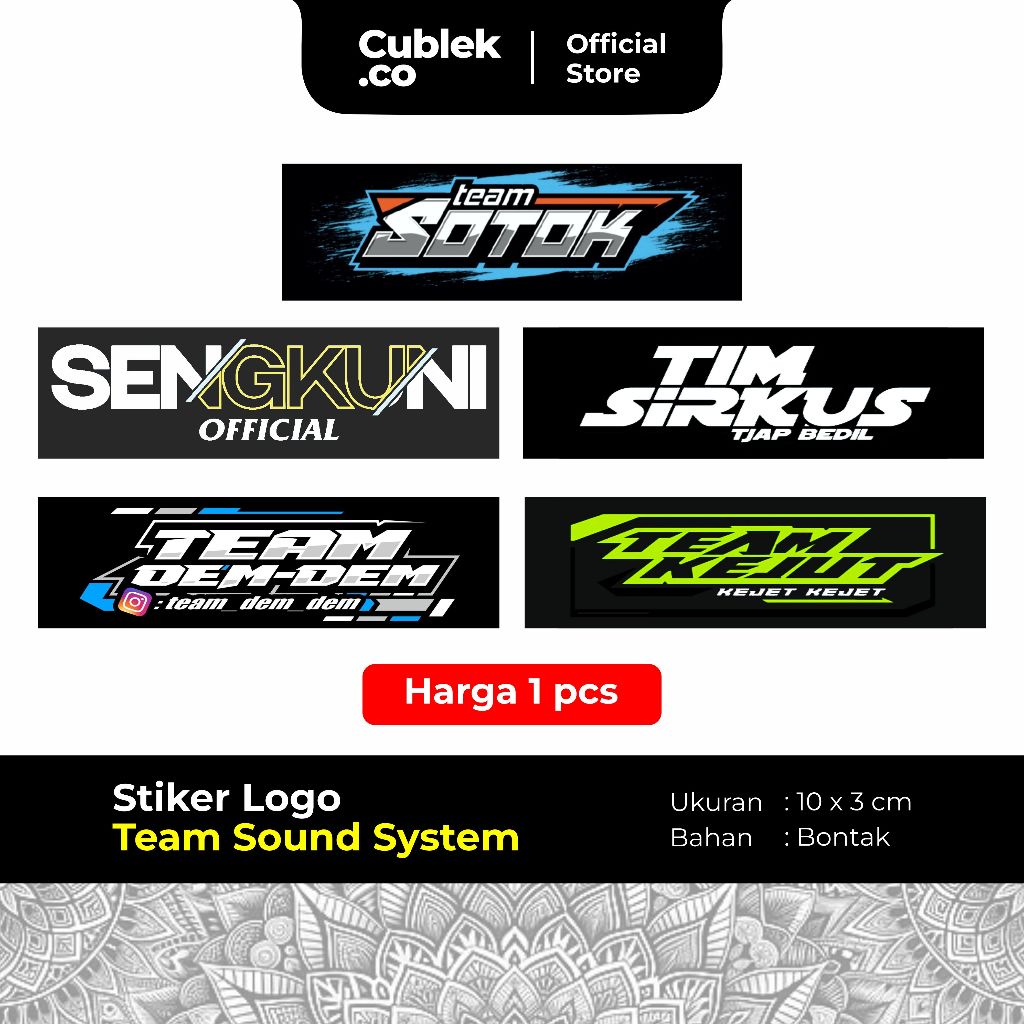 

Stiker Team Sotok, Team Sengkuni, Team Sirkus, Team Dem-dem, Team Kejut (Bahan Bontak)