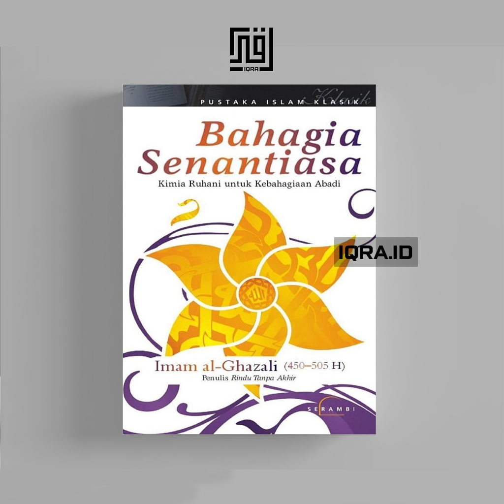 

[1635] Bahagia senantiasa - Imam al-Ghazali