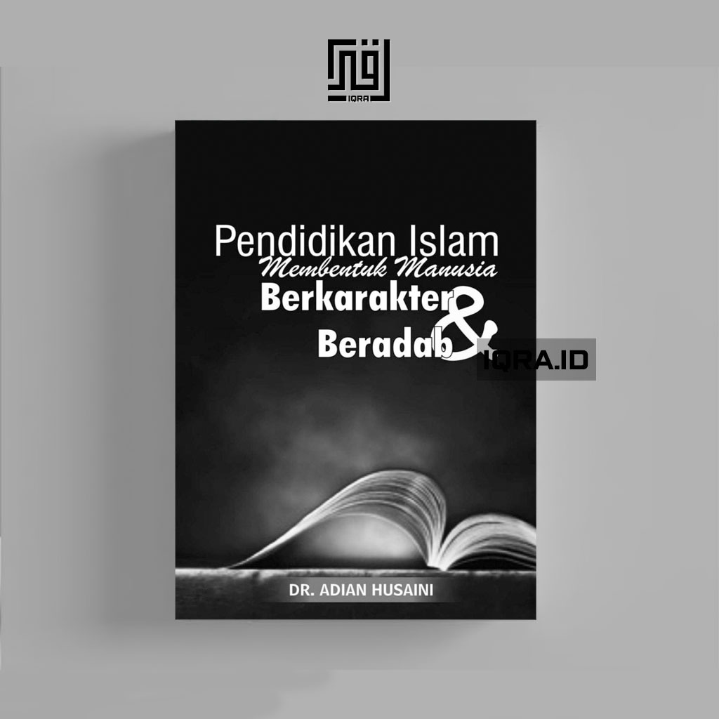 

[1847] Pendidikan Islam Membentuk Manusia Berkarakter dan Beradab - DR. Adian Husnaini