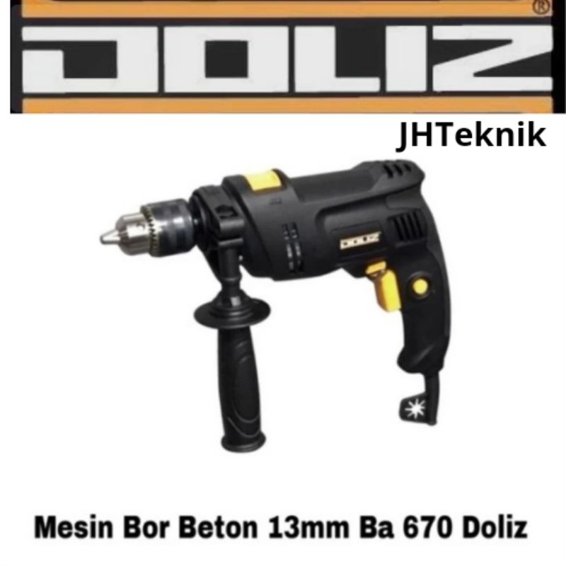JHTeknik Mesin Bor 13mm DOLIZ BA 670/Mesin Impact Drill 13mm Doliz/Mesin Bor Beton 13mm DOLIZ